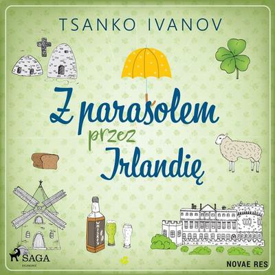 Z parasolem przez Irlandię - Tsanko Ivanov, Audio, 9788727041179
