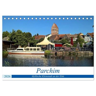 Parchim - Idyllische Kleinstadt an der Elde (Tischkalender 2026 DIN A5 quer), CALVENDO Monatskalender