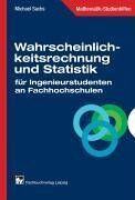 Michael Sachs - Wahrscheinlichkeitsrechnung und Statistik: für Ingenieurstudenten an Fachhochschulen - Preis vom 30.09.2026 09:01:18 h