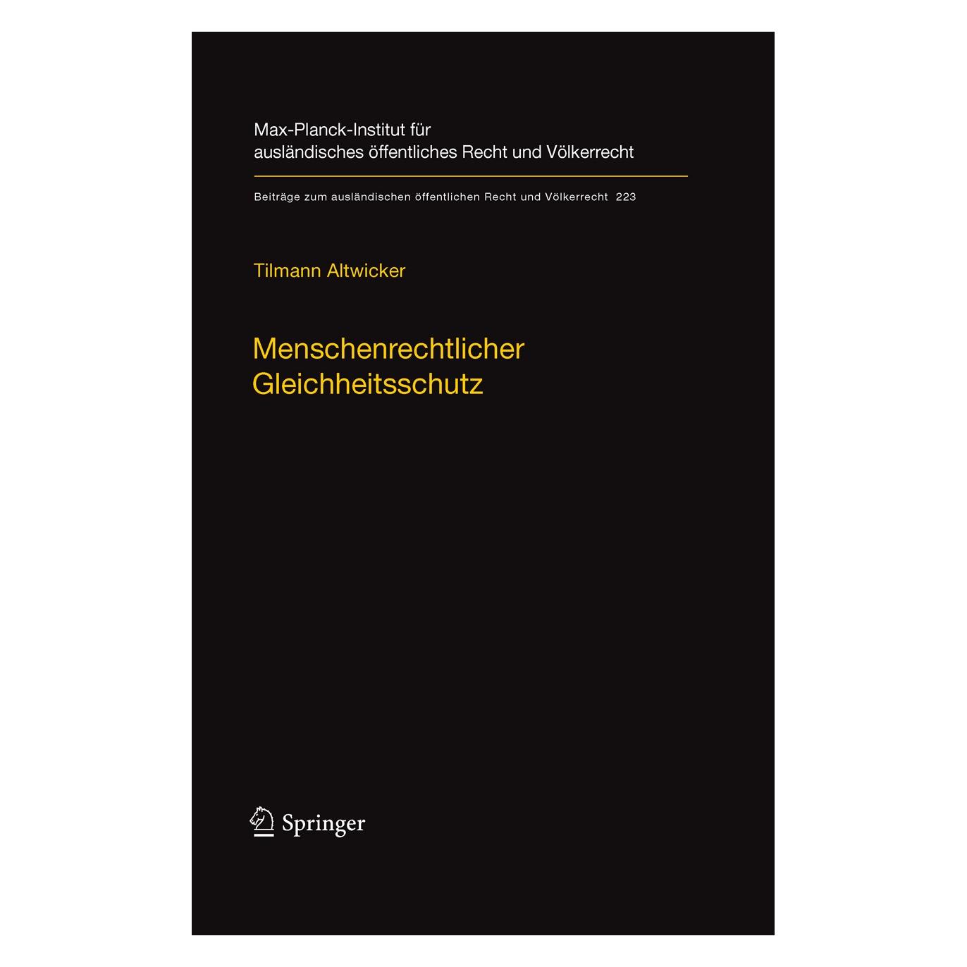 Springer Menschenrechtlicher Gleichheitsschutz (Deutsch, Hardcover, Tilmann Altwicker) (9783642181993)