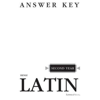 Henle Latin Second Year Answer Key, Taschenbuch von Robert J. Henle, Loyola Press, 978-0-8294-1207-9