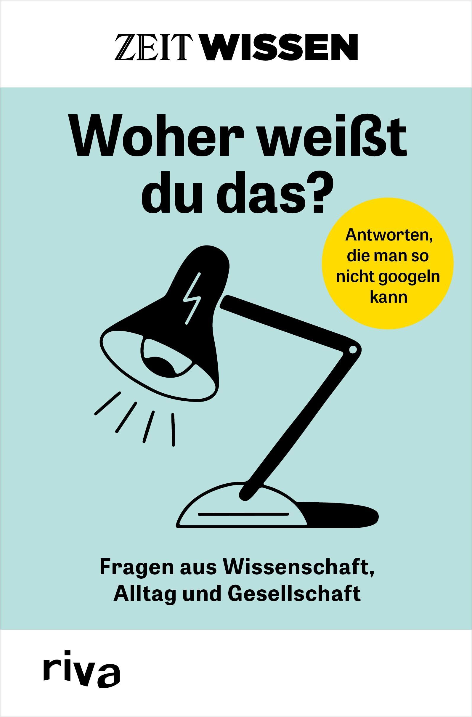 riva Verlag - ZEIT WISSEN - Woher weißt du das? - Preis vom 09.10.2026 07:28:09 h