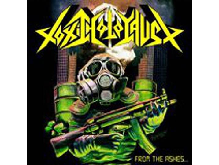 Toxic Holocaust - From The Ashes Of Nuclear Destructi