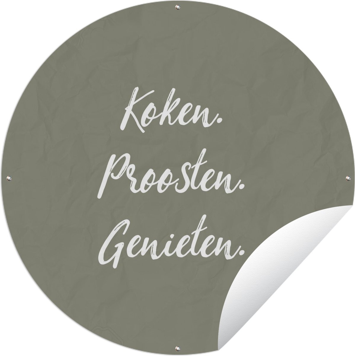Ronde Tuinposter Tuincirkel Quotes - Spreuken: Koken, Proosten, Genieten, Drinken, Eten - 60 x 60 cm