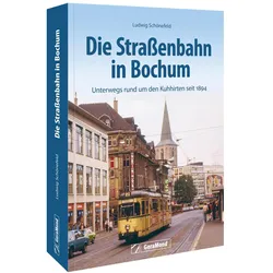 Die Strassenbahn in Bochum, Ratgeber von Ludwig Schönefeld