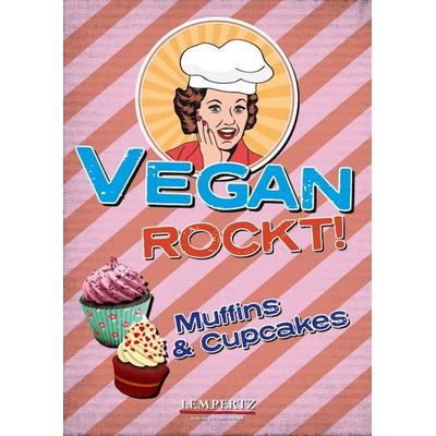Vegan rockt! Muffins & Cupcakes, Taschenbuch von , Lempertz Edition und Verlagsbuchhandlung