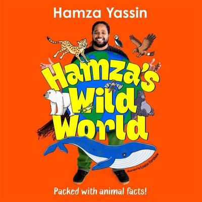 Hamza's Wild World - Hamza Yassin, Audio, 9781035063994