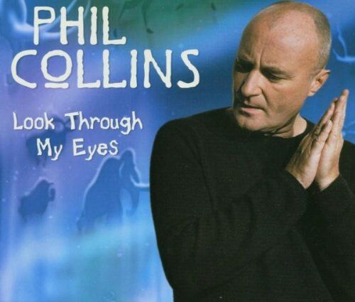 Phil Collins - Look Through My Eyes - Preis vom 08.10.2026 07:26:42 h
