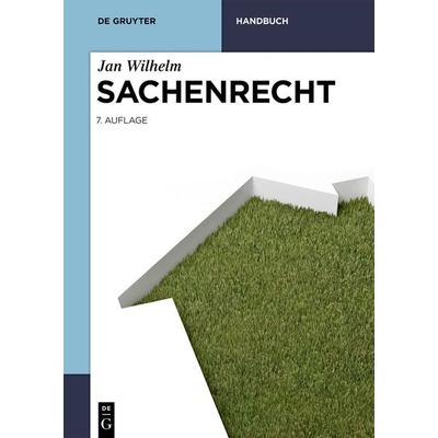 Sachenrecht, Gebundene Ausgabe von Jan Wilhelm, De Gruyter, 978-3-11-069639-4