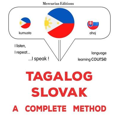 Tagalog - Slovak : a complete method - James Gardner, Audio, 9782821176065