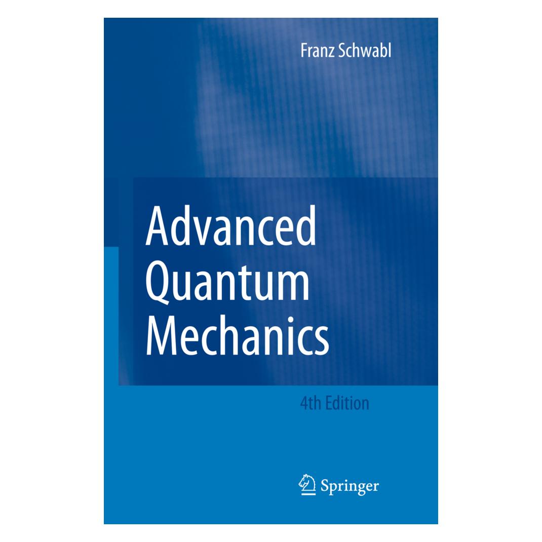 Springer Advanced Quantum Mechanics (Englisch, Softcover, Franz Schwabl) (55375749)