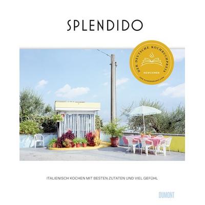 Splendido, Gebundene Ausgabe von Mercedes Lauenstein,Juri Gottschall, DuMont Buchverlag, 978-3-8321-6908-4