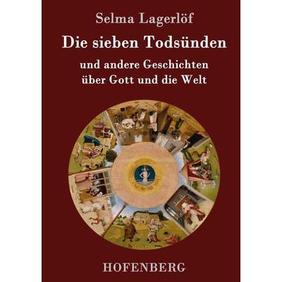 Die sieben Todsünden, Gebundene Ausgabe von Selma Lagerlöf, Hofenberg, 978-3-8430-7482-7