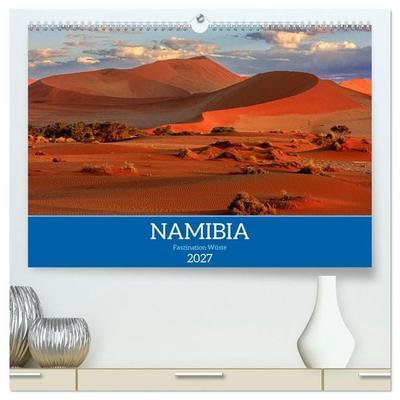 Namibia - Faszination Wüste (hochwertiger Premium Wandkalender 2027 DIN A2 quer), Kunstdruck in Hochglanz