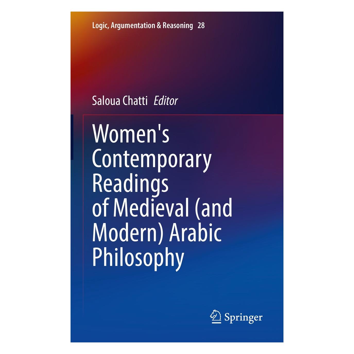 Springer Women's Contemporary Readings of Medieval (and Modern) Arabic Philosophy (Englisch, Hardcover, Saloua Chatti) (9783031056284)