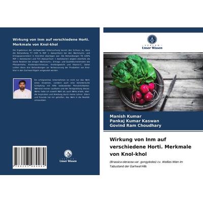 Wirkung von Inm auf verschiedene Horti. Merkmale von Knol-khol, Taschenbuch von Manish Kumar,Pankaj Kumar Kaswan,Govind Ram Choudhary, Verlag Unser