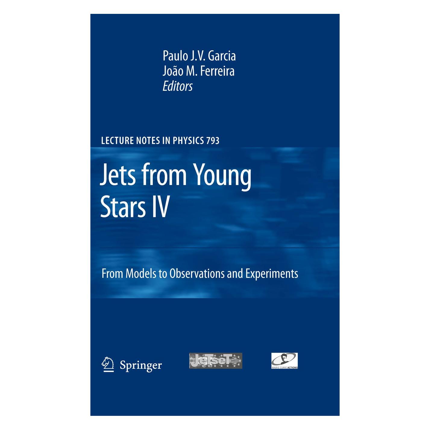 Springer Jets from Young Stars IV (Englisch, Hardcover, Joao Miguel Ferreira, Paulo Jorge Valente Garcia) (9783642022883)