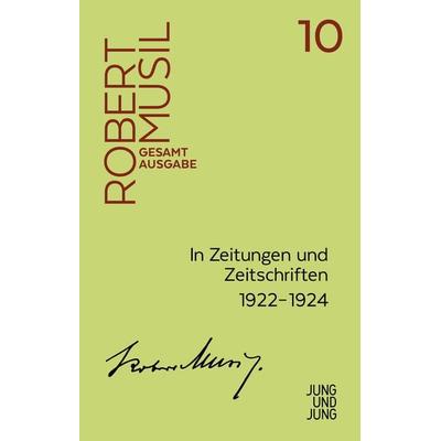 In Zeitungen und Zeitschriften II, Gebundene Ausgabe von Robert Musil, Jung u. Jung, 978-3-99027-210-7