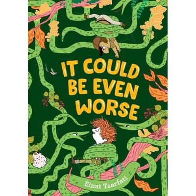 It Could Be Even Worse, Gebundene Ausgabe von Einat Tsarfati, Random House N.Y., 978-1-5362-3093-2