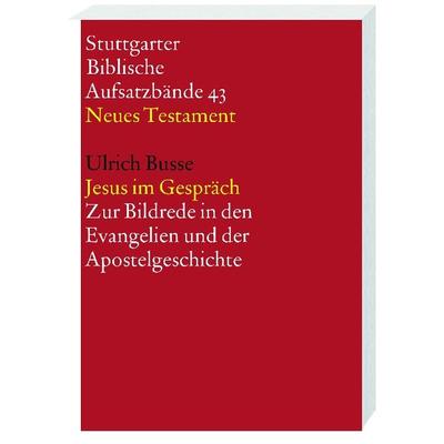 Jesus im Gespräch, Paperback von Ulrich Busse, Katholisches Bibelwerk, 978-3-460-06431-7