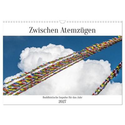 Zwischen Atemzügen (Wandkalender 2027 DIN A3 quer), CALVENDO Monatskalender