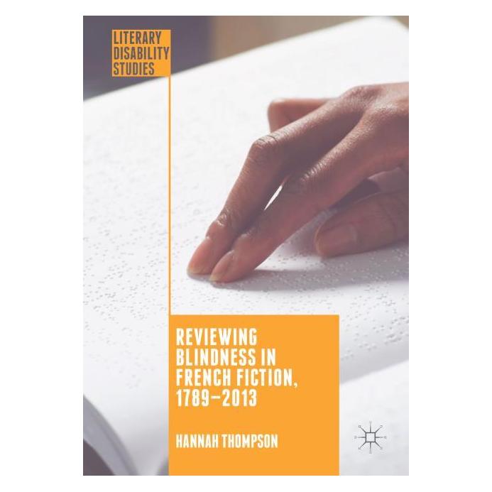 Palgrave Macmillan Uk Thompson:Reviewing Blindness in French (Englisch, Hardcover, Hannah Thompson) (63327716)