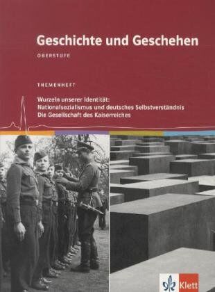 Geschichte und Geschehen - Oberstufe. Themenheft Wurzeln unserer Identität: Nationalsozialismus und deutsches Selbstverständnis - Preis vom 18.10.2026 19:22:15 h