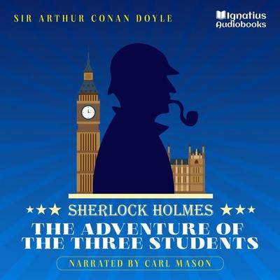 The Adventure of the Three Students - Arthur Conan Doyle, Audio, 9783991676805