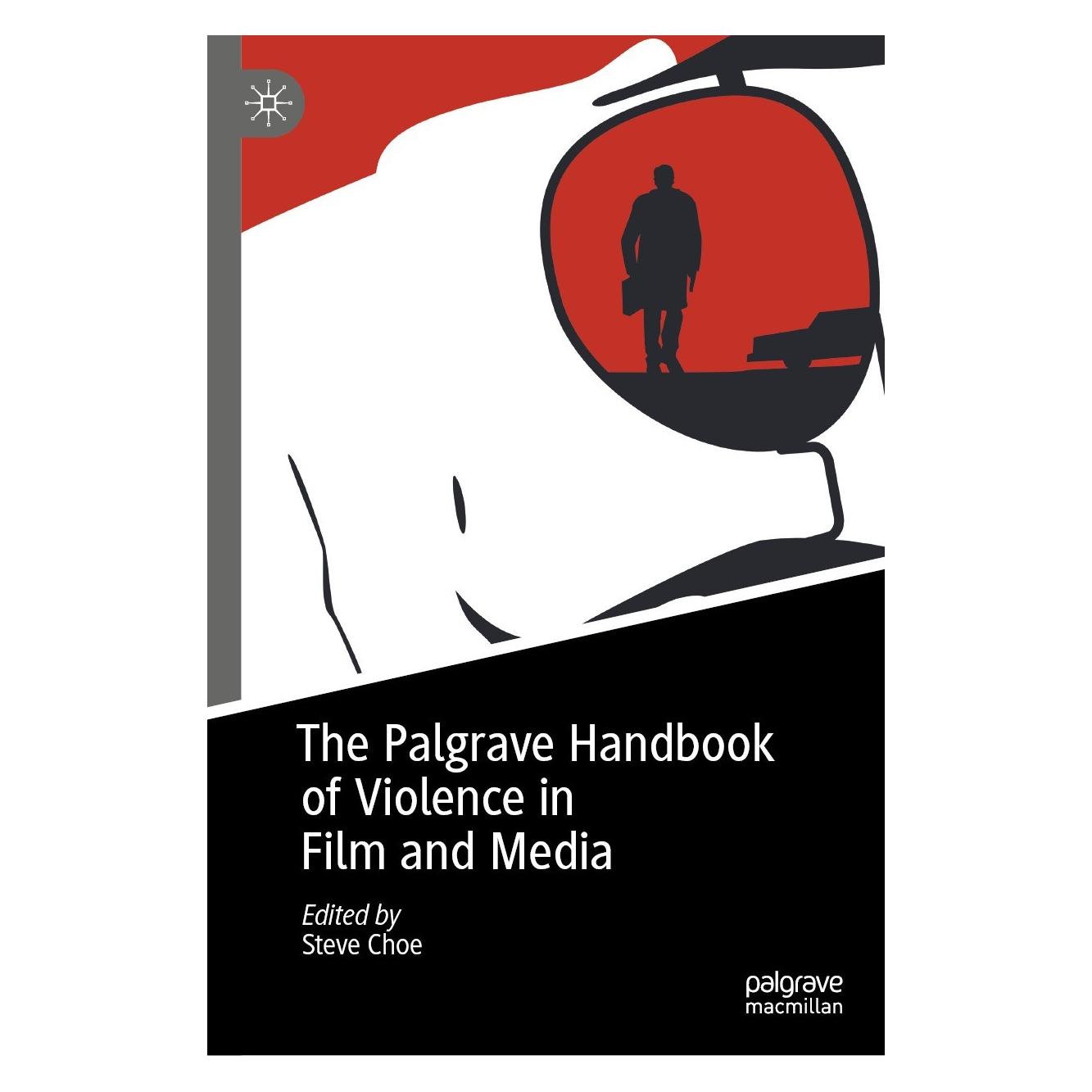 Springer The Palgrave Handbook of Violence in Film and Media (Englisch, Hardcover, Steve Choe) (9783031053894)