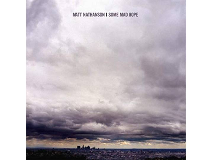 Matt Nathanson - Some Mad Hope