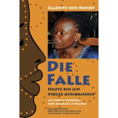 Die Falle, Taschenbuch von Clariste Soh Moube, Verlag Neuer Weg, 978-3-88021-440-8