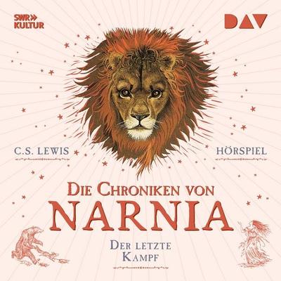 Die Chroniken von Narnia – Teil 7: Der letzte Kampf - C. S. Lewis, Audio, 9783742440358