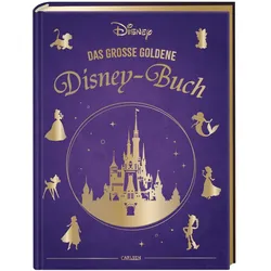 Disney: Das grosse goldene Disney-Buch, Kinderbücher von Constanze Steindamm, Walt Disney