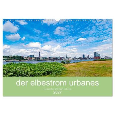 der elbestrom urbanes (Wandkalender 2027 DIN A3 quer), CALVENDO Monatskalender