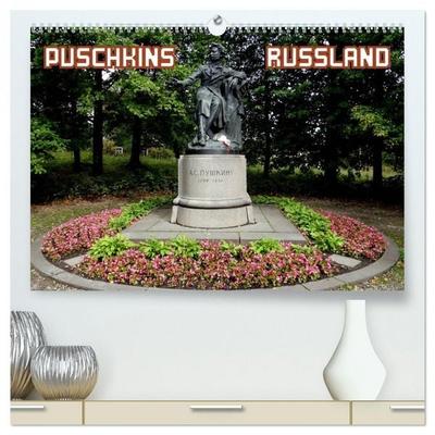 PUSCHKINS RUSSLAND (hochwertiger Premium Wandkalender 2026 DIN A2 quer), Kunstdruck in Hochglanz