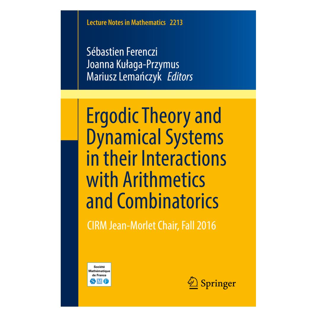 Springer Ergodic Theory and Dynamical Systems in their Interactions with Arithmetics and Combinatorics (Englisch, Softcover, Joanna Kulaga-Przymus, Mariusz Lemanczyk, Sébastien Ferenczi) (55964375)