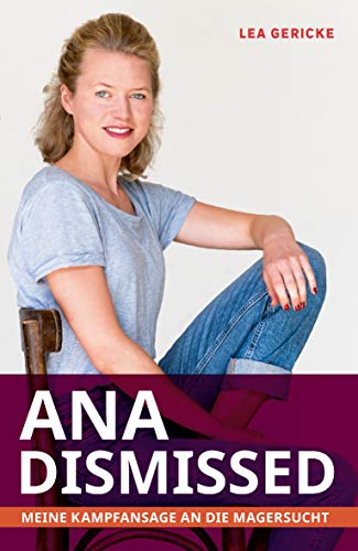 Lea Gericke - Anadismissed: Meine Kampfansage an die Magersucht - Preis vom 16.10.2026 11:41:07 h