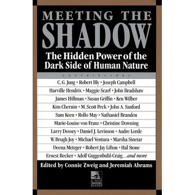 Meeting the Shadow, Taschenbuch von Connie Zweig,Jeremiah Abrams, Random House N.Y., 978-0-87477-618-8