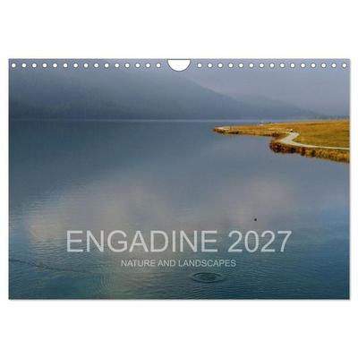 Engadine 2027 - Nature and landscapes (Wall Calendar 2027 DIN A4 landscape), CALVENDO 12 Month Wall Calendar