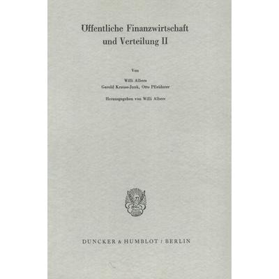 Öffentliche Finanzwirtschaft und Verteilung II., Taschenbuch von , Duncker & Humblot, 978-3-428-03301-0