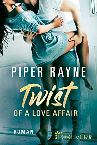 Piper Rayne - Twist of a Love Affair: Roman (Baileys-Serie, Band 3) - Preis vom 09.10.2026 07:28:09 h