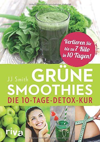 JJ Smith - Grüne Smoothies: Die 10-Tage-Detox-Kur - Preis vom 12.10.2026 11:37:12 h