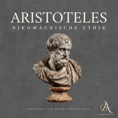 Nikomachische Ethik - Hörbuch Klassiker - Aristoteles,Hörbuch Klassiker, Audio, 4069828676039