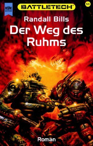 Randall Bills - Battletech 53: Der Weg des Ruhms - Preis vom 09.10.2026 07:28:09 h