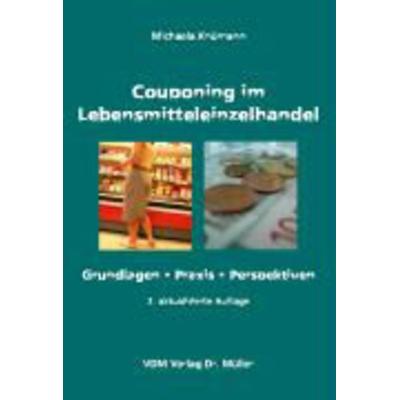 Couponing im Lebensmitteleinzelhandel, Taschenbuch von Michaela Knümann, VDM, 978-3-86550-119-6