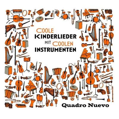 Coole Kinderlieder mit coolen Instrumenten (Digi) - Quadro Nuevo, CD