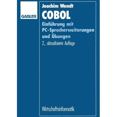 COBOL, Taschenbuch von Joachim Wendt, Betriebswirtschaftlicher Verlag Gabler, 978-3-322-82910-8