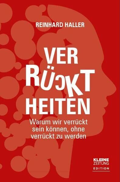 Reinhard Haller - Verrücktheiten: Warum wir verrückt sein können, ohne verrückt zu werden. - Preis vom 30.09.2026 09:01:18 h