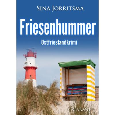 Friesenhummer. Ostfrieslandkrimi, Taschenbuch von Sina Jorritsma, Klarant