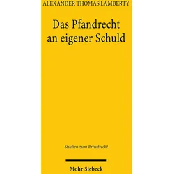 Das Pfandrecht an eigener Schuld, Fachbücher von Alexander Thomas Lamberty